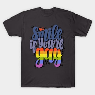 Smile if you're gay T-Shirt